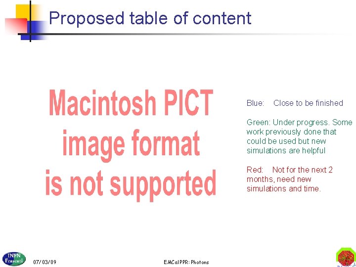 Proposed table of content Blue: Close to be finished Green: Under progress. Some work