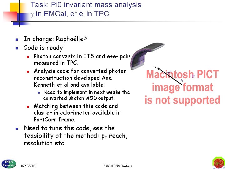 Task: Pi 0 invariant mass analysis in EMCal, e+-e- in TPC n n In