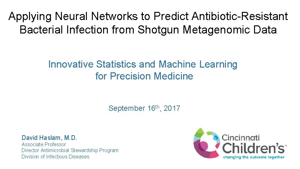 Applying Neural Networks to Predict Antibiotic-Resistant Bacterial Infection from Shotgun Metagenomic Data Innovative Statistics