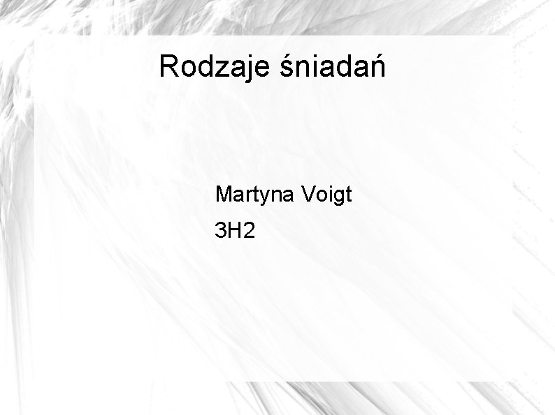 Rodzaje śniadań Martyna Voigt 3 H 2 