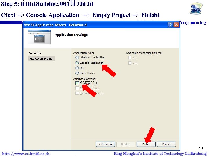 Step 5: กำหนดลกษณะของโปรแกรม (Next --> Console Application --> Empty Project --> Finish) 0100 6012