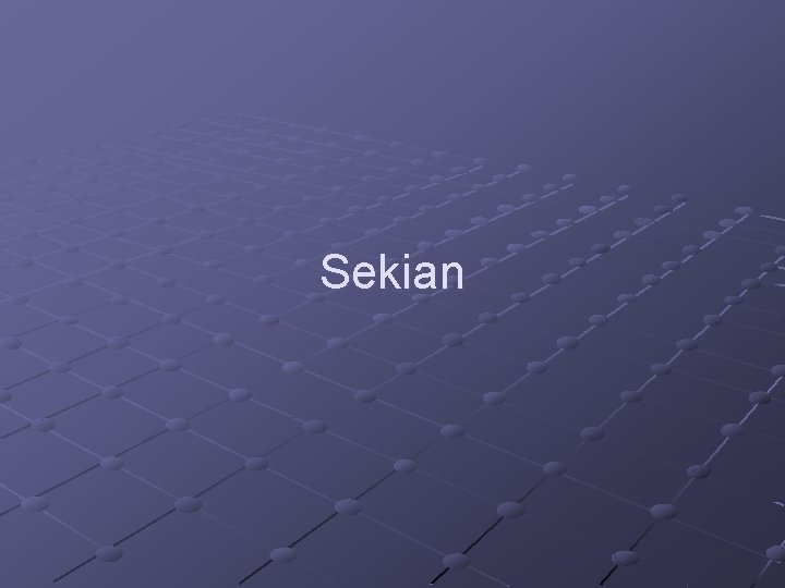 Sekian 