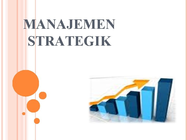 MANAJEMEN STRATEGIK 
