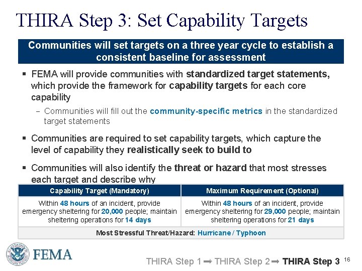 THIRA Step 3: Set Capability Targets Communities will set targets on a three year