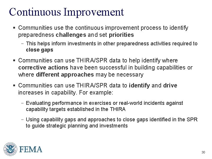 Continuous Improvement § Communities use the continuous improvement process to identify preparedness challenges and