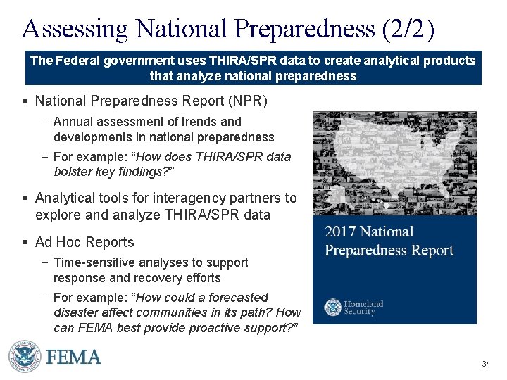 Assessing National Preparedness (2/2) The Federal government uses THIRA/SPR data to create analytical products