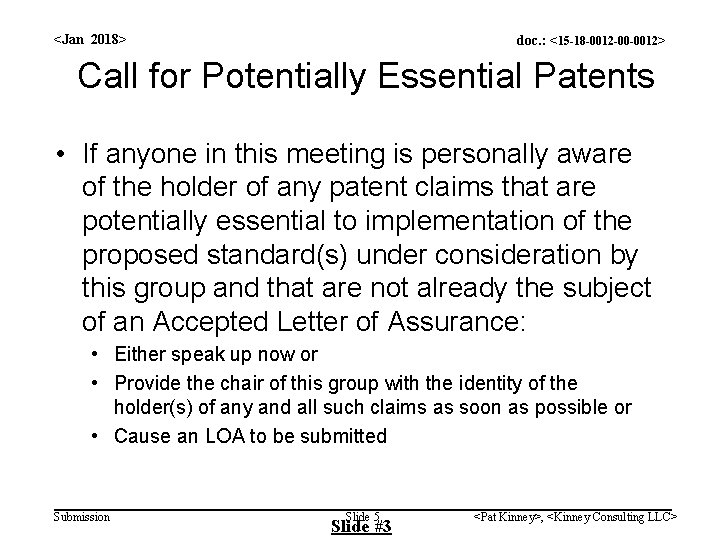 <Jan 2018> doc. : <15 -18 -0012 -00 -0012> Call for Potentially Essential Patents