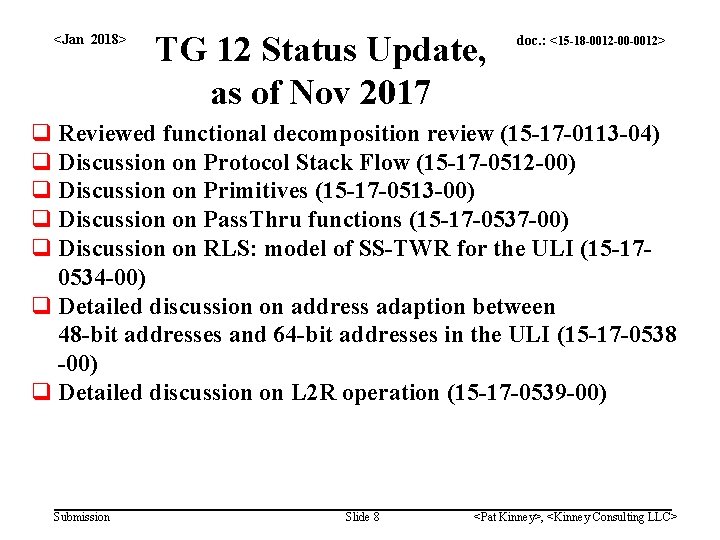 <Jan 2018> TG 12 Status Update, as of Nov 2017 doc. : <15 -18