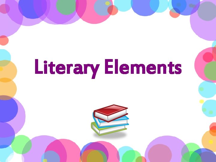 Literary Elements 