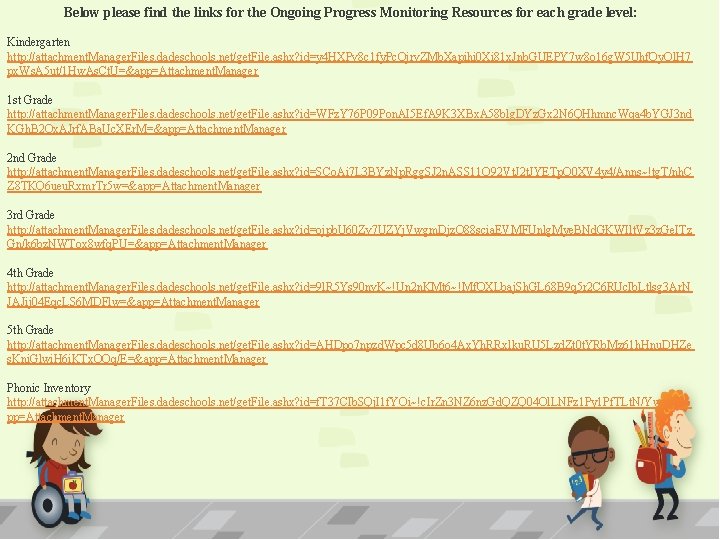 Below please find the links for the Ongoing Progress Monitoring Resources for each grade Below please find the links for the Ongoing Progress Monitoring Resources for each grade