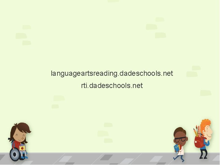 languageartsreading. dadeschools. net rti. dadeschools. net languageartsreading. dadeschools. net rti. dadeschools. net