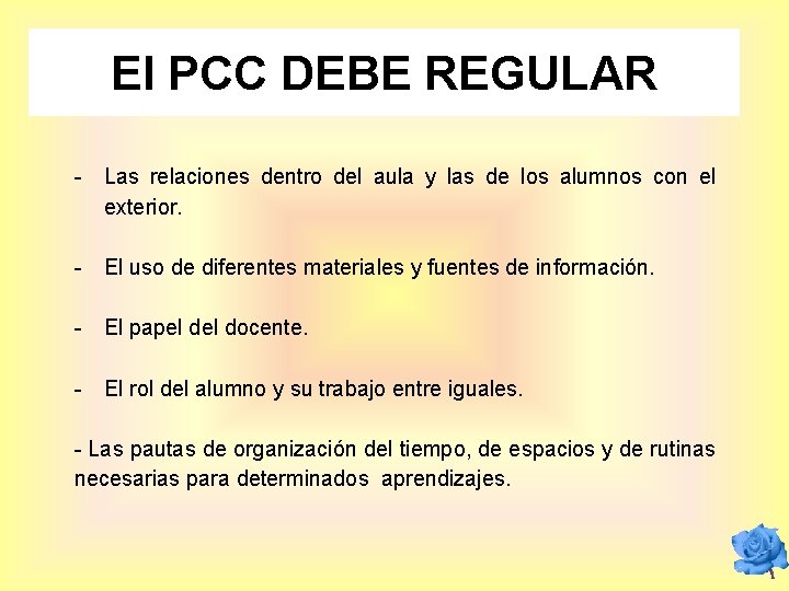 El PCC DEBE REGULAR - Las relaciones dentro del aula y las de los