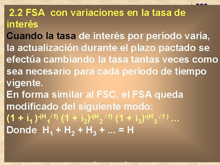 2. 2 FSA con variaciones en la tasa de interés Cuando la tasa de 2. 2 FSA con variaciones en la tasa de interés Cuando la tasa de