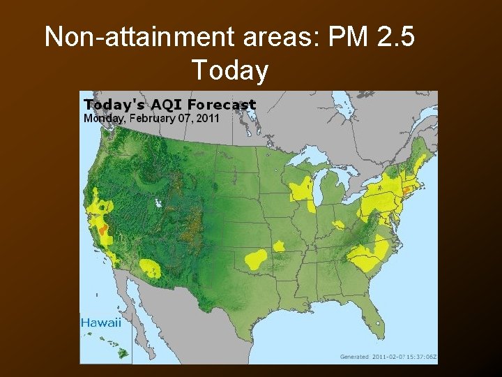 Non-attainment areas: PM 2. 5 Today 
