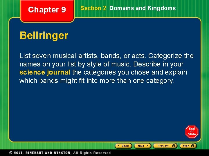 Chapter 9 Section 2 Domains and Kingdoms Bellringer List seven musical artists, bands, or