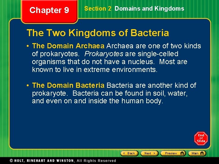 Chapter 9 Section 2 Domains and Kingdoms The Two Kingdoms of Bacteria • The