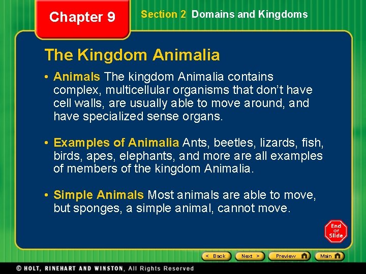 Chapter 9 Section 2 Domains and Kingdoms The Kingdom Animalia • Animals The kingdom