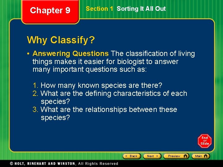 Chapter 9 Section 1 Sorting It All Out Why Classify? • Answering Questions The