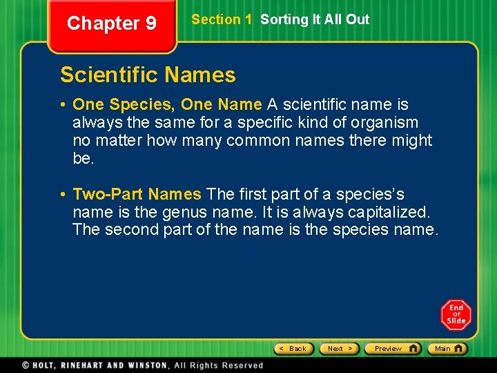 Chapter 9 Section 1 Sorting It All Out Scientific Names • One Species, One