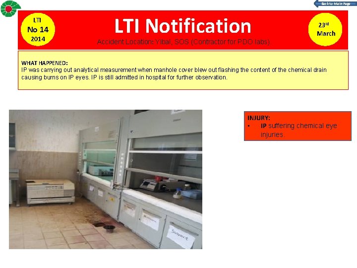 Back to Main Page LTI No 14 2014 LTI Notification Accident Location: Yibal, SOS