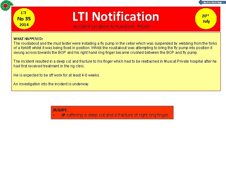 Back to Main Page LTI No 35 2014 LTI Notification Accident Location: Al Huwaisah,