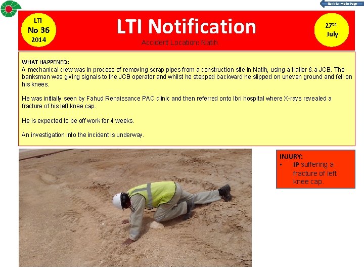 Back to Main Page LTI No 36 2014 LTI Notification Accident Location: Natih. 27