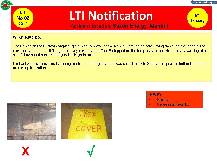 Back to Main Page LTI No 02 2014 LTI Notification Accident Location: Saxon Energy,