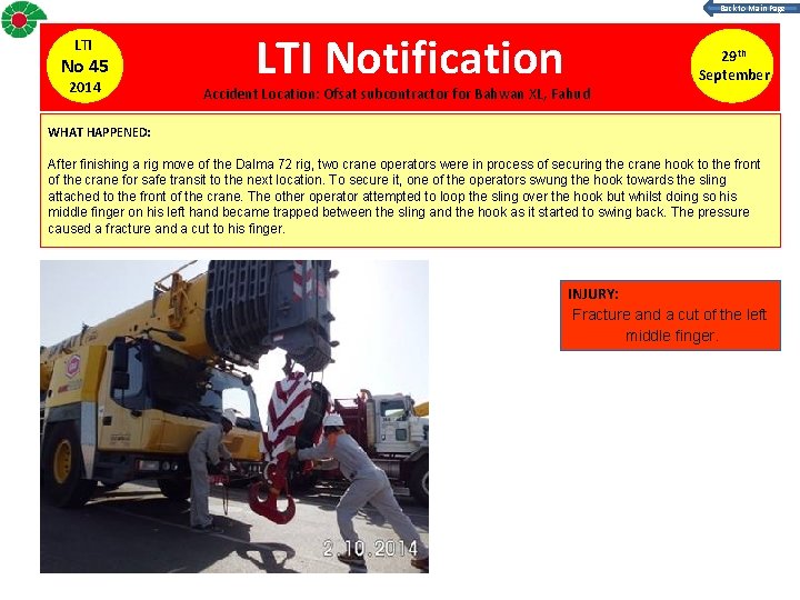 Back to Main Page LTI No 45 2014 LTI Notification Accident Location: Ofsat subcontractor