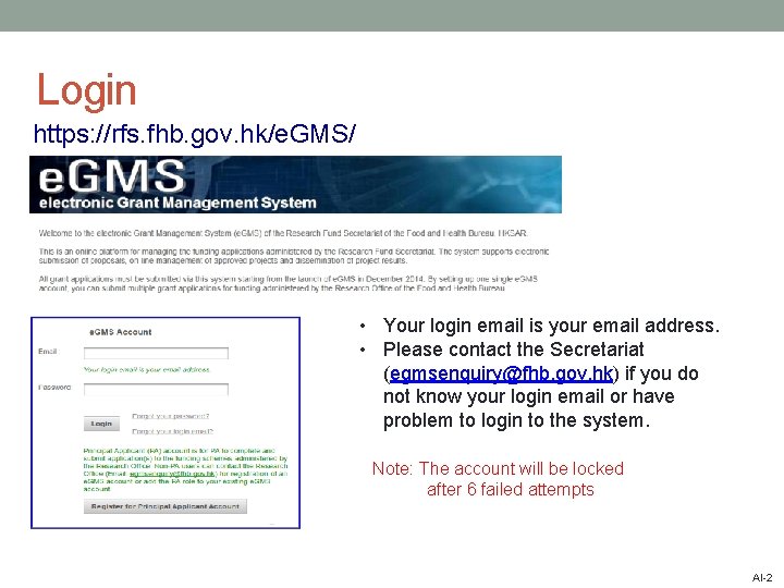 Login https: //rfs. fhb. gov. hk/e. GMS/ user@email. com r. FS@2345 • Your login