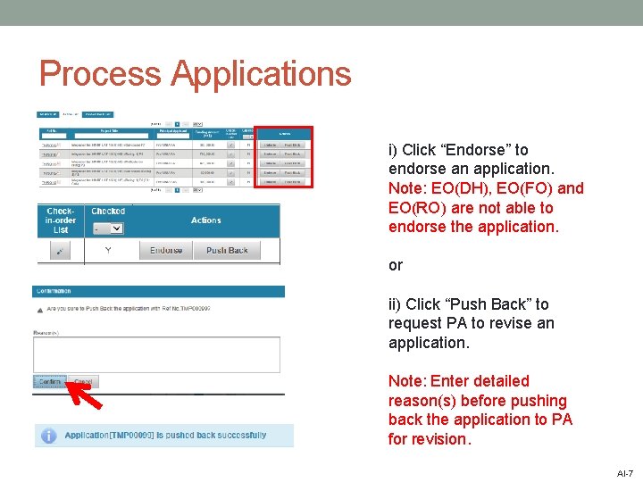 Process Applications i) Click “Endorse” to endorse an application. Note: EO(DH), EO(FO) and EO(RO)