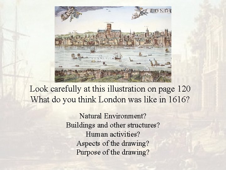 Look carefully at this illustration on page 120 What do you think London was