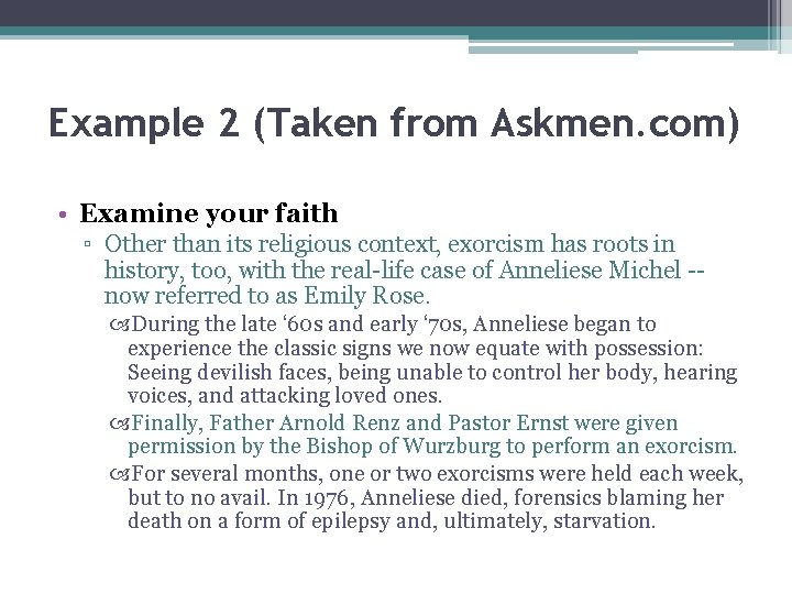 Example 2 (Taken from Askmen. com) • Examine your faith ▫ Other than its