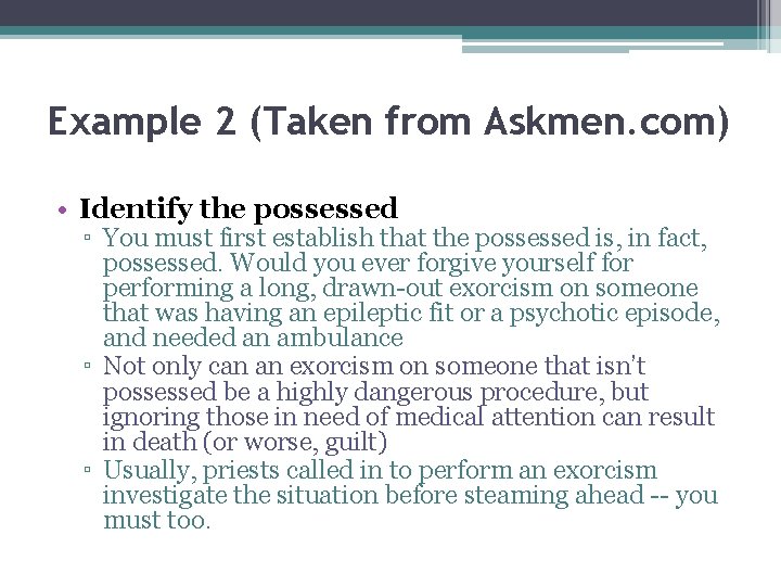 Example 2 (Taken from Askmen. com) • Identify the possessed ▫ You must first