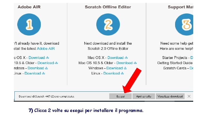 7) Clicca 2 volte su esegui per installare il programma. 