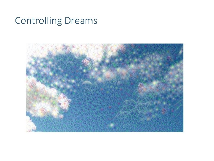 Controlling Dreams 