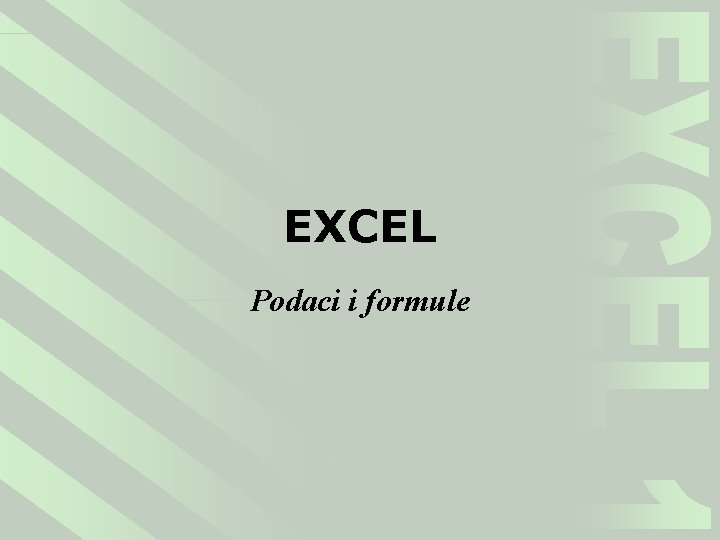 EXCEL Podaci i formule 