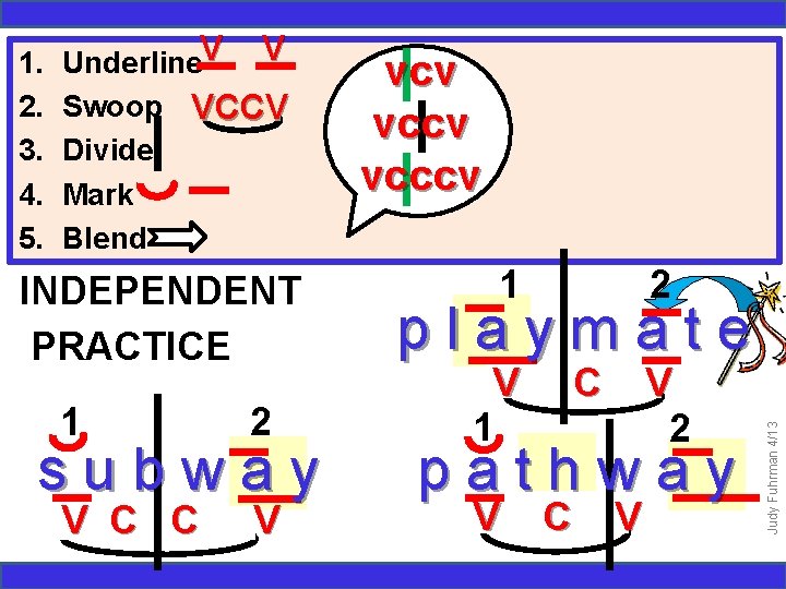 Underline. V V Swoop VCCV Divide Mark Blend INDEPENDENT PRACTICE 1 2 V C