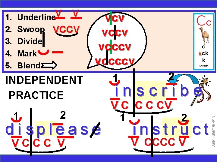 Underline. V V Swoop VCCV Divide Mark Blend vcv vcccv vccccv INDEPENDENT PRACTICE 1