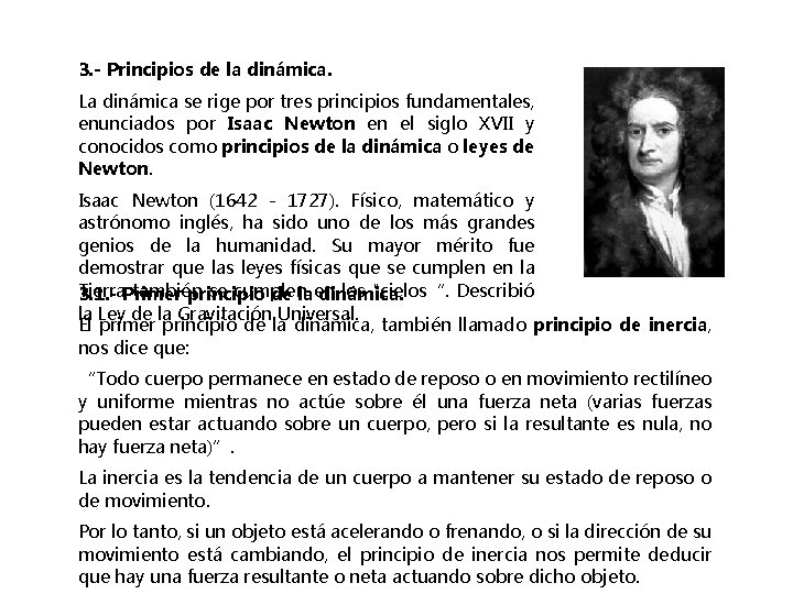 3. - Principios de la dinámica. La dinámica se rige por tres principios fundamentales, 3. - Principios de la dinámica. La dinámica se rige por tres principios fundamentales,
