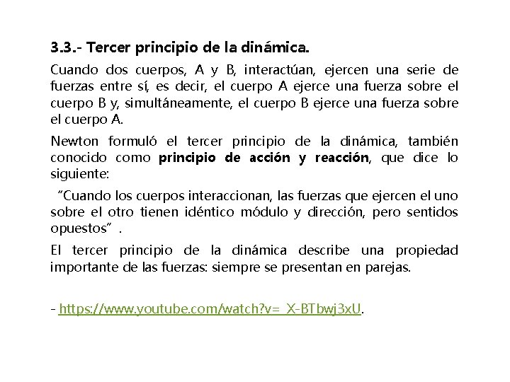 3. 3. - Tercer principio de la dinámica. Cuando dos cuerpos, A y B, 3. 3. - Tercer principio de la dinámica. Cuando dos cuerpos, A y B,