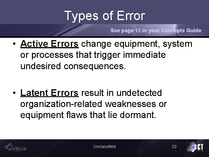 Types of Error See page 12 in your Concepts Guide • Active Errors change