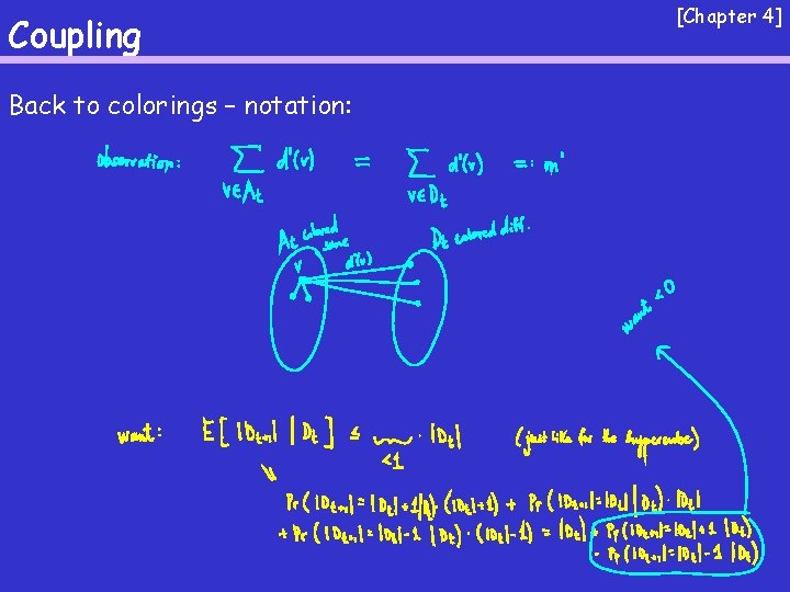Coupling Back to colorings – notation: [Chapter 4] 