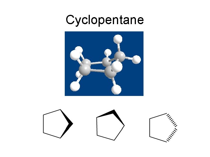 Cyclopentane Cyclopentane