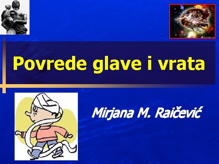 Povrede glave i vrata Mirjana M. Raičević 