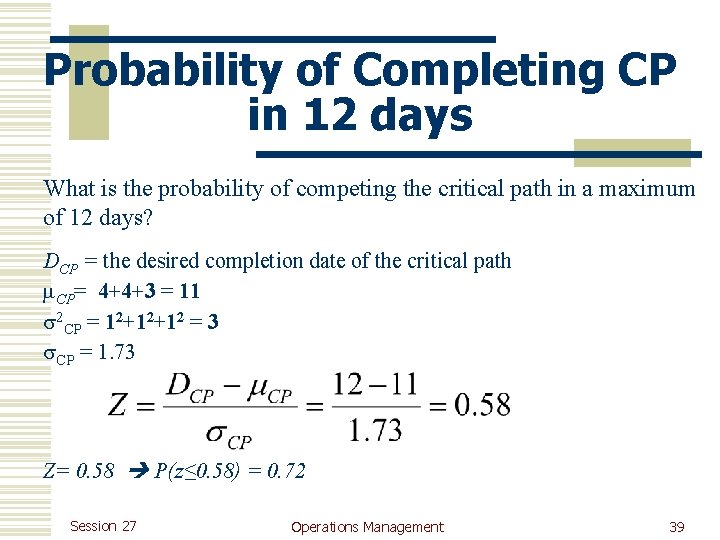 Probability of Completing CP in 12 days What is the probability of competing the