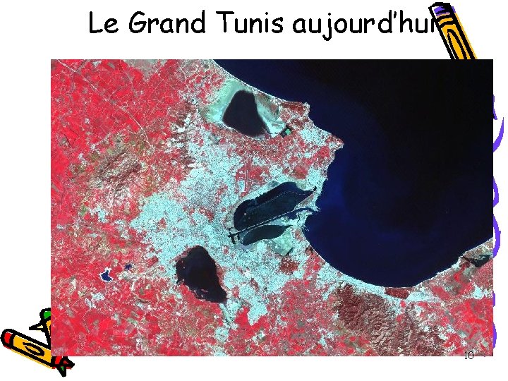 Le Grand Tunis aujourd’hui 10 