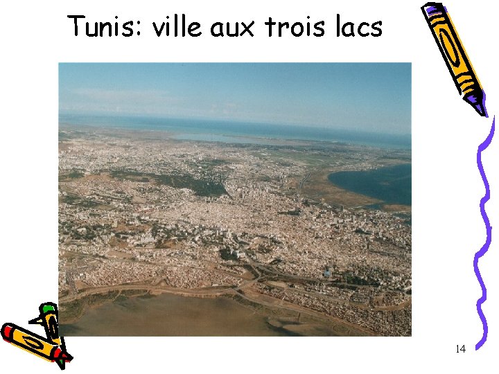 Tunis: ville aux trois lacs 14 