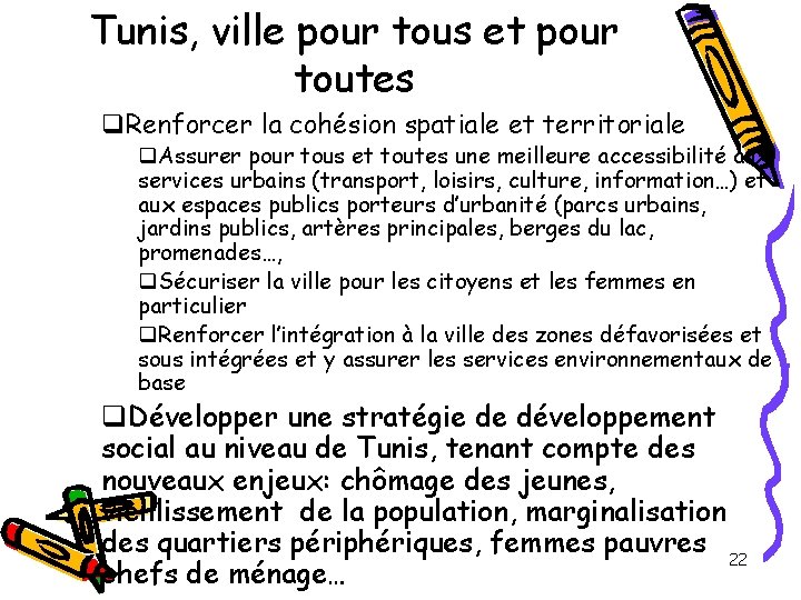 Tunis, ville pour tous et pour toutes q. Renforcer la cohésion spatiale et territoriale