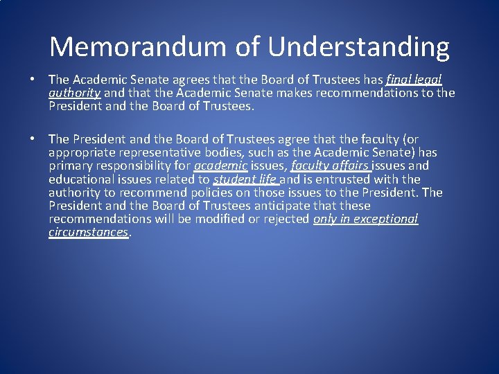 Memorandum of Understanding • The Academic Senate agrees that the Board of Trustees has