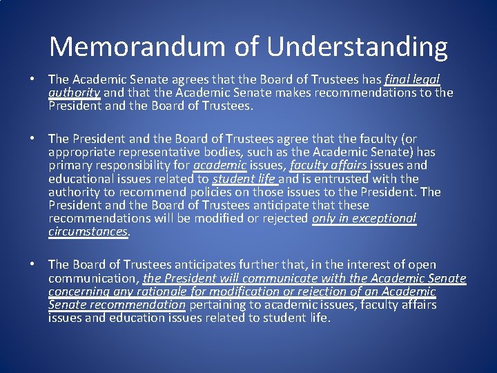 Memorandum of Understanding • The Academic Senate agrees that the Board of Trustees has